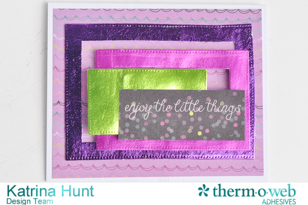 Enjoy_The_Little_Things_Card_Thermoweb_Deco_Foil_Katrina_Hunt_1000signed-3