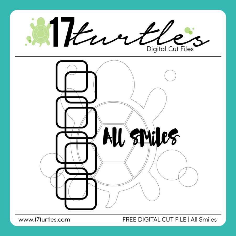 All Smiles 17turtles Free Digital Cut File by Juliana Michaels