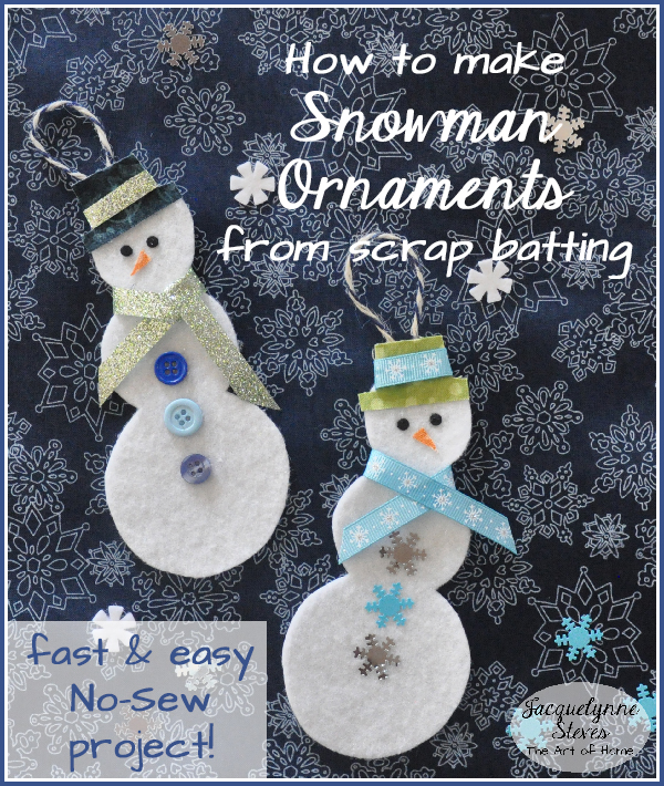 Batting Snowman Ornaments- Jacquelynne Steves