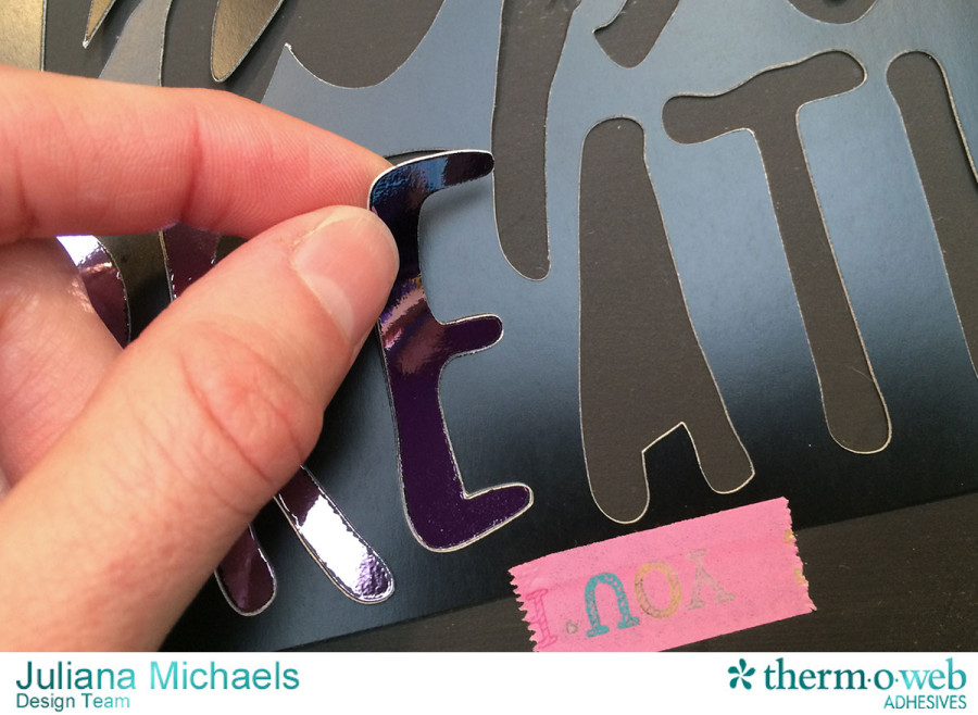 Using_Negative_Piece_From_Die_Cut_To_Help_Place_Letters_Therm_O_Web_Deco_Foil_Adhesives_Juliana_Michaels_2