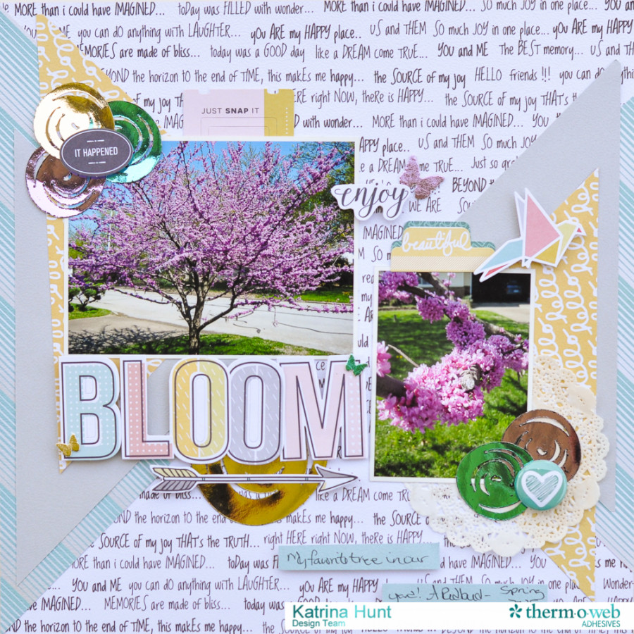 Bloom_Scrapbook_Layout_Therm_O_Web_Fancy_Pants_Designs_Katrina_Hunt_1000Signed-1