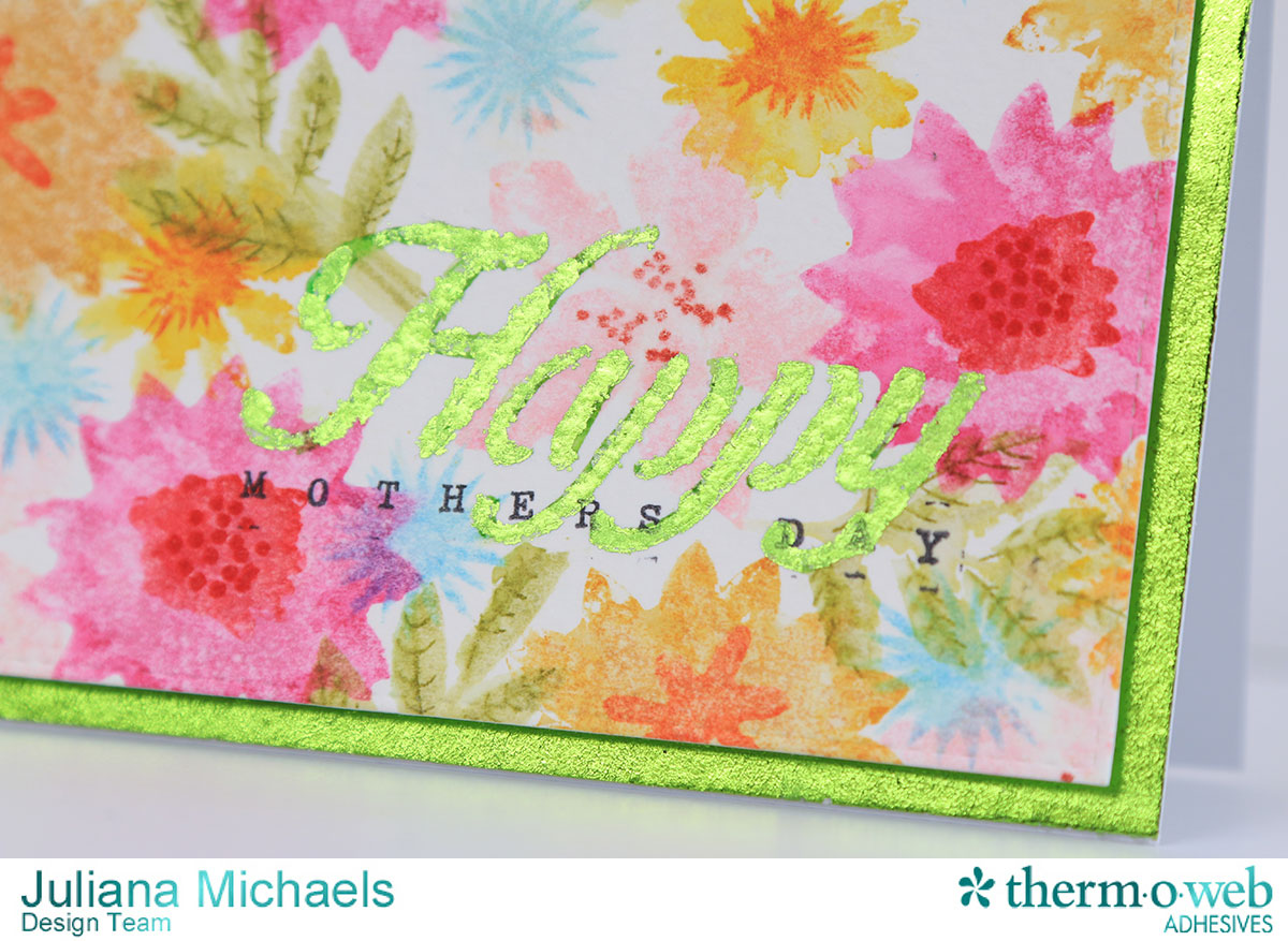 Happy Mothers Day Card by Juliana Michaels featuring Therm O Web Deco Foil, Adhesive Pen, and Stencils