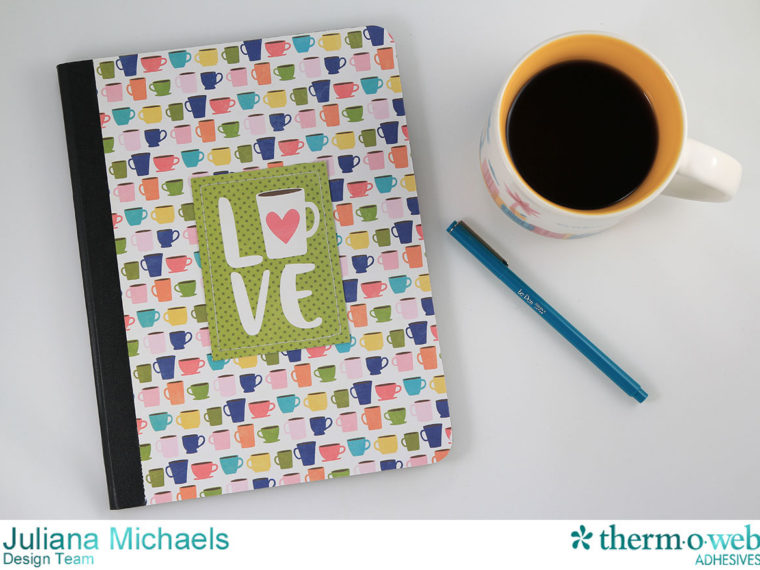 Customized Notebook Tutorial with Therm O Web iCraft Easy Cut Adhesive by Juliana Michaels