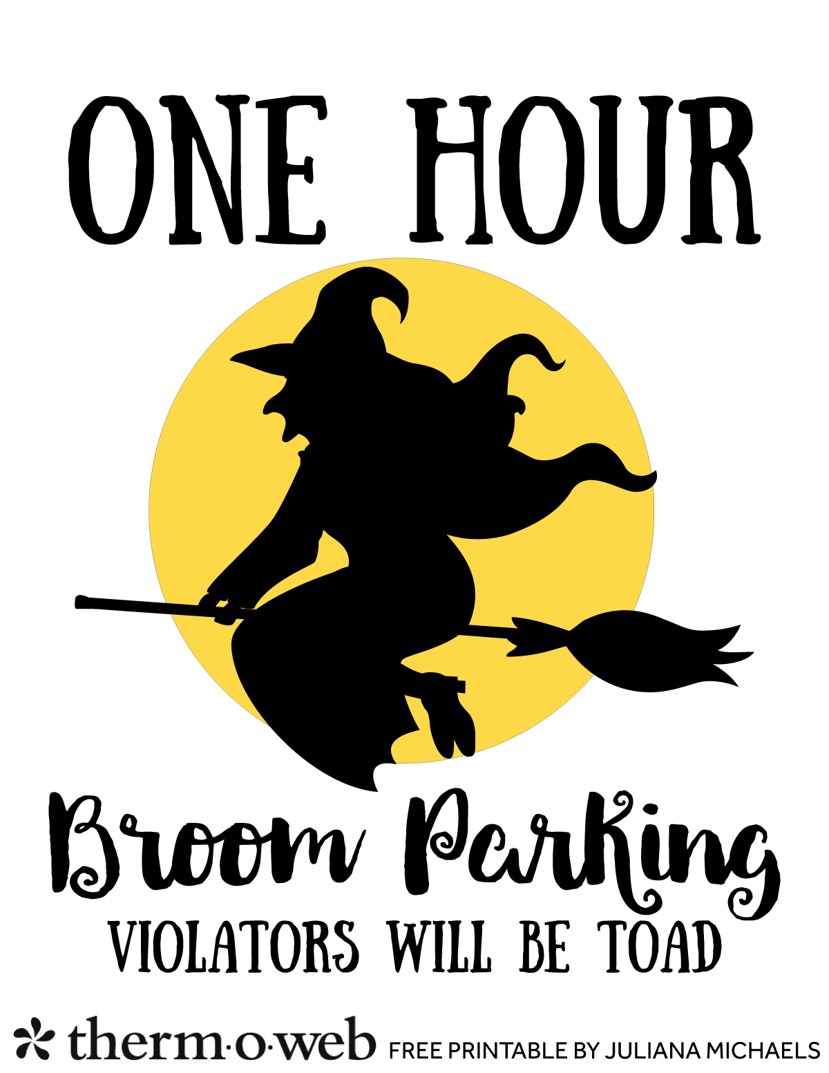 One Hour Broom Parking Free Halloween Printable by Juliana Michaels for Therm O Web
