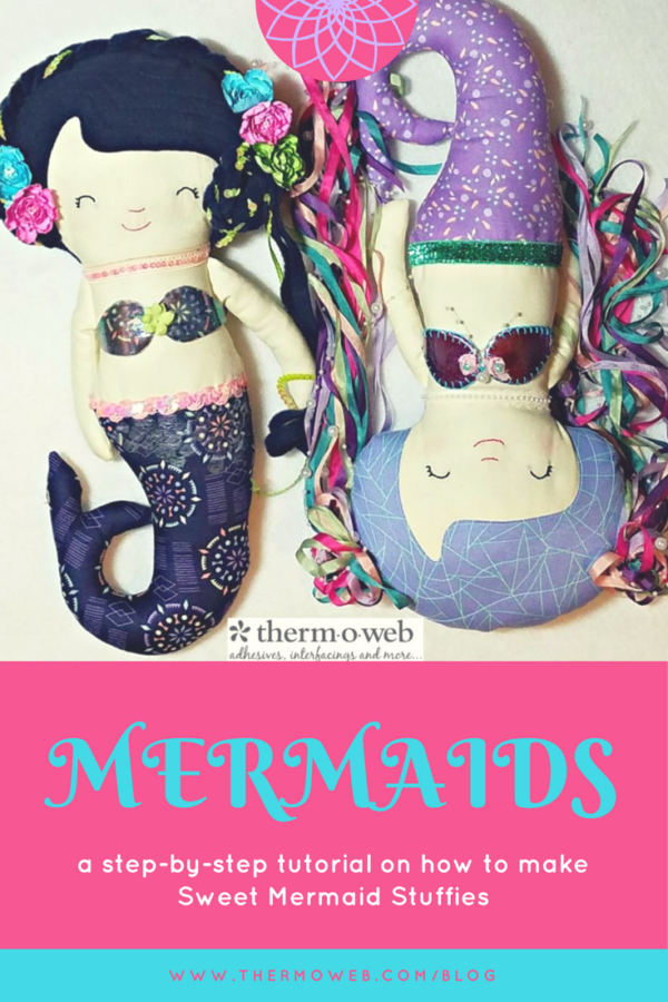 Sweet Camelot Fabric Mermaid Stuffies Made with HeatnBond