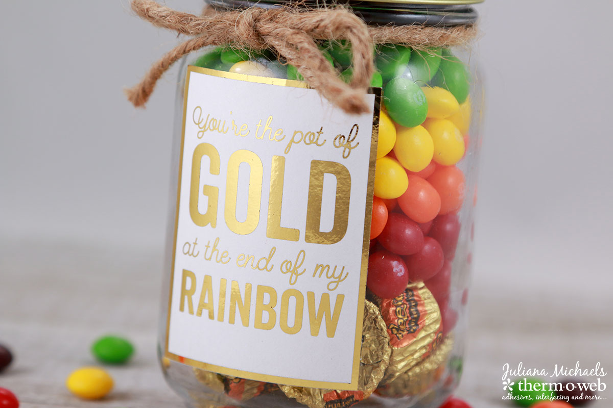 St. Patrick's Day Free Printable Pot Of Gold Mason Jar gift featuring Therm O Web Deco Foil by Juliana Michaels