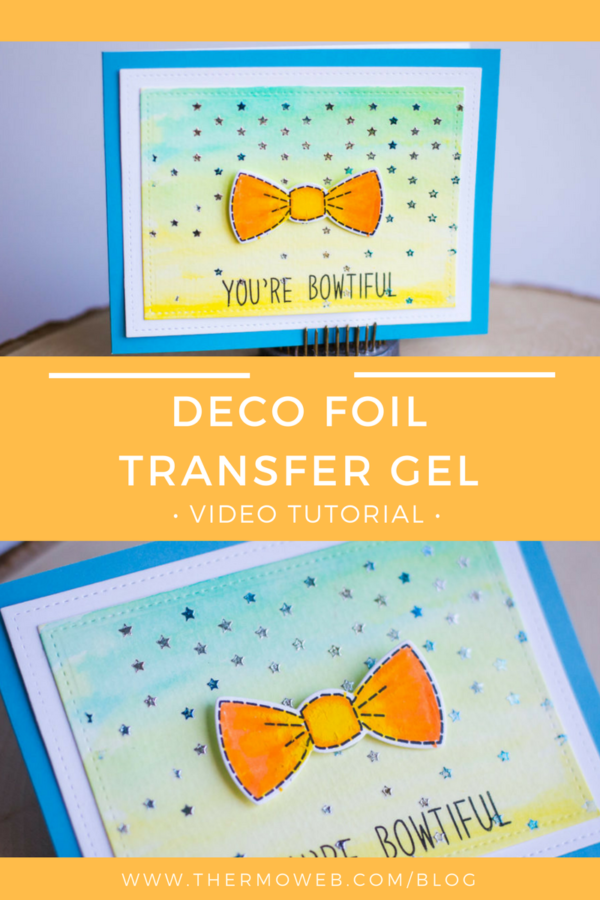 Deco Foil Transfer Gel Video Tutorial