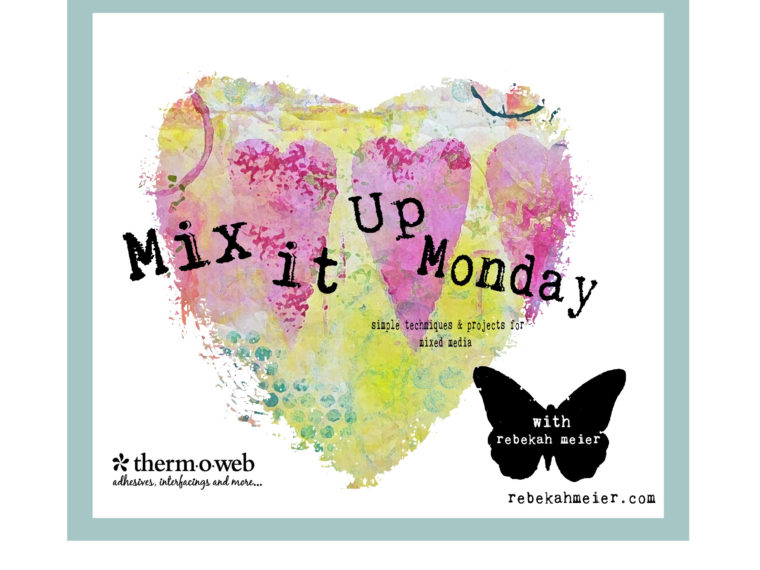 Mix It Up Monday with Rebekah Meier