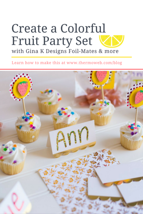 Fruit Party Set with Gina K Designs Foil