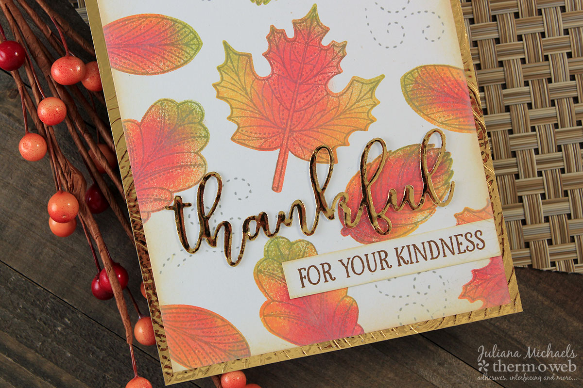 Thankful Fall Friendship Card by Juliana Michaels featuring Therm O Web DecoFoiled Die Cuts