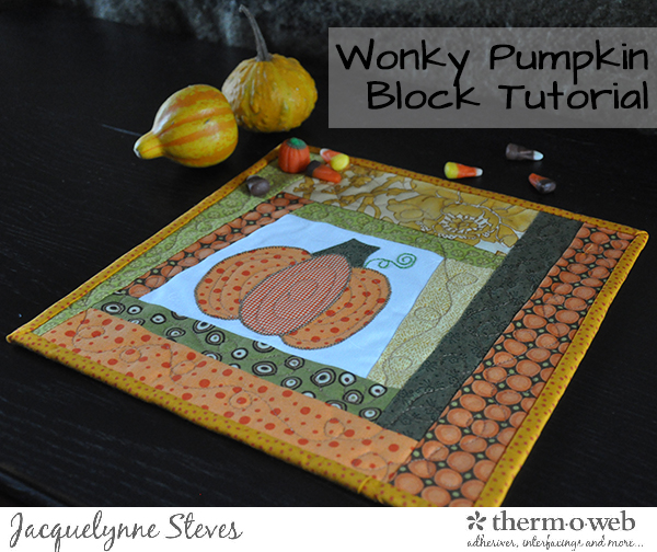 Free Wonky Pumpkin block tutorial - Jacquelynne Steves- Thermoweb
