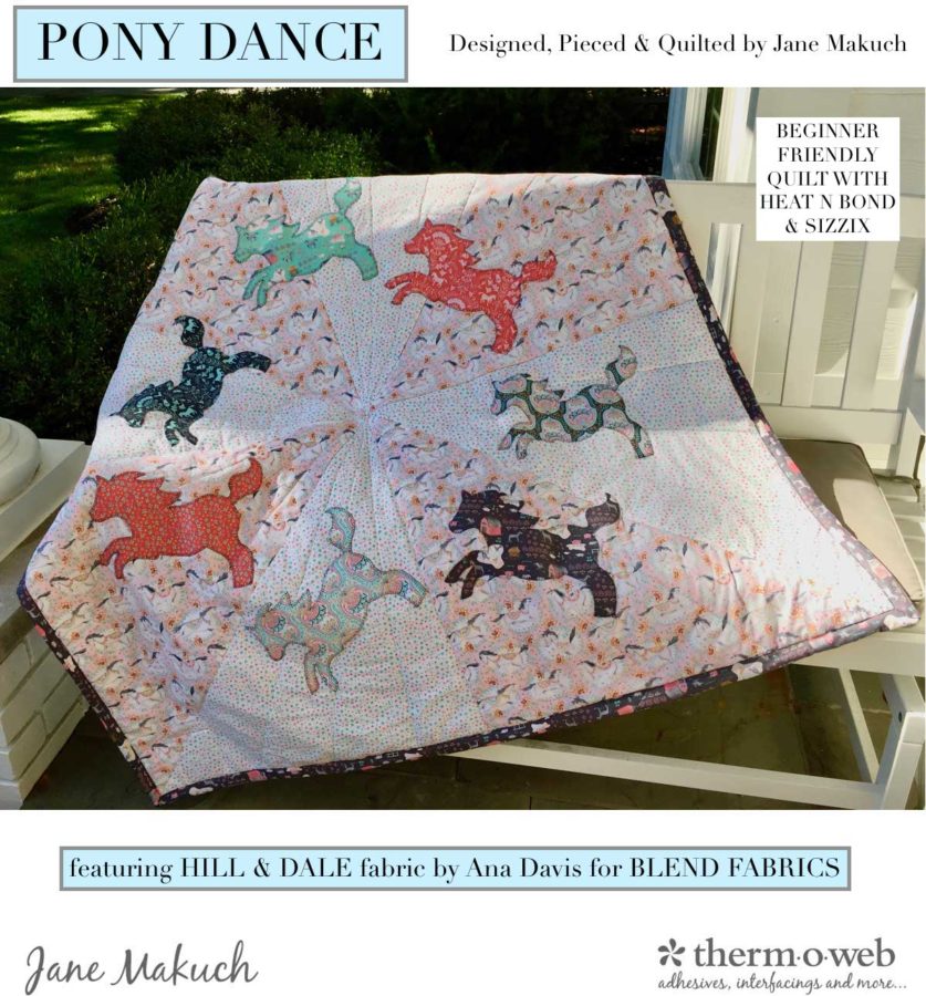 Pony Dance Quilt with HeatnBond Intefacing from Jane Makuch