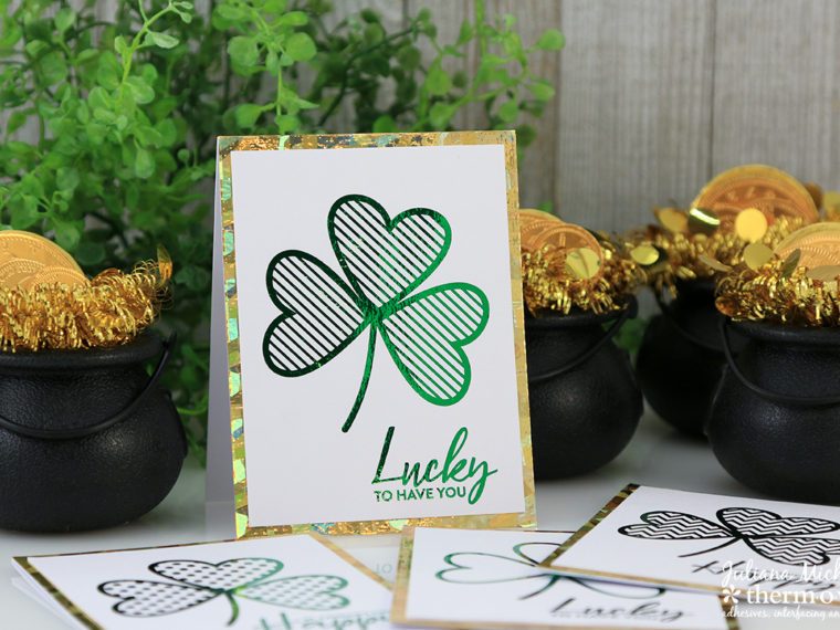 St. Patrick's Day Card and Gift Set by Juliana Michaels featuring Therm O Web Deco Foil and Adhesives
