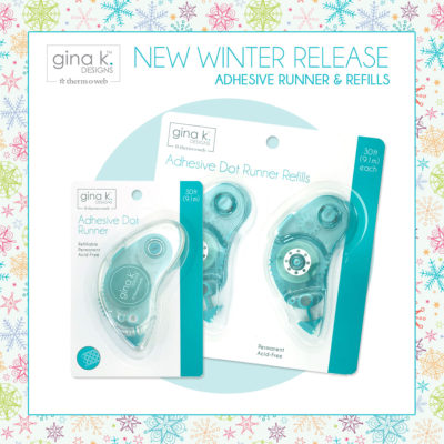 Gina K Designs NEW Winter Release Tape Runners
