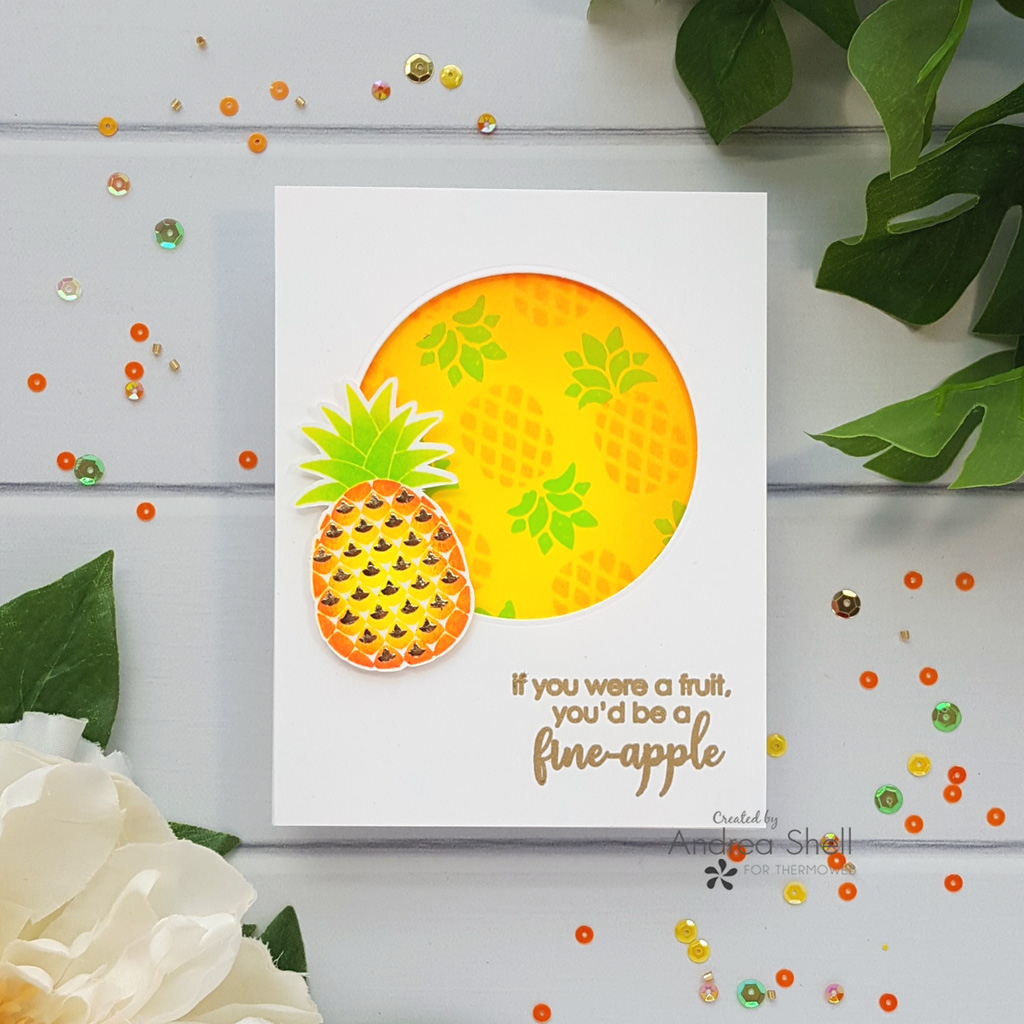Foiled Fine-apple Card by Andrea Shell | Sending Sunshine Stamp by Therm O Web
