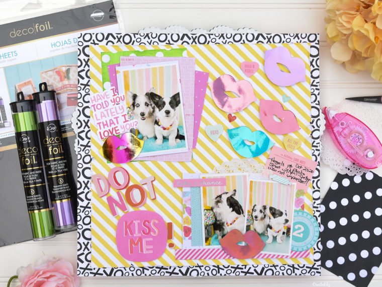 Get Smoochy Scrapbook Layout with Deco Foil