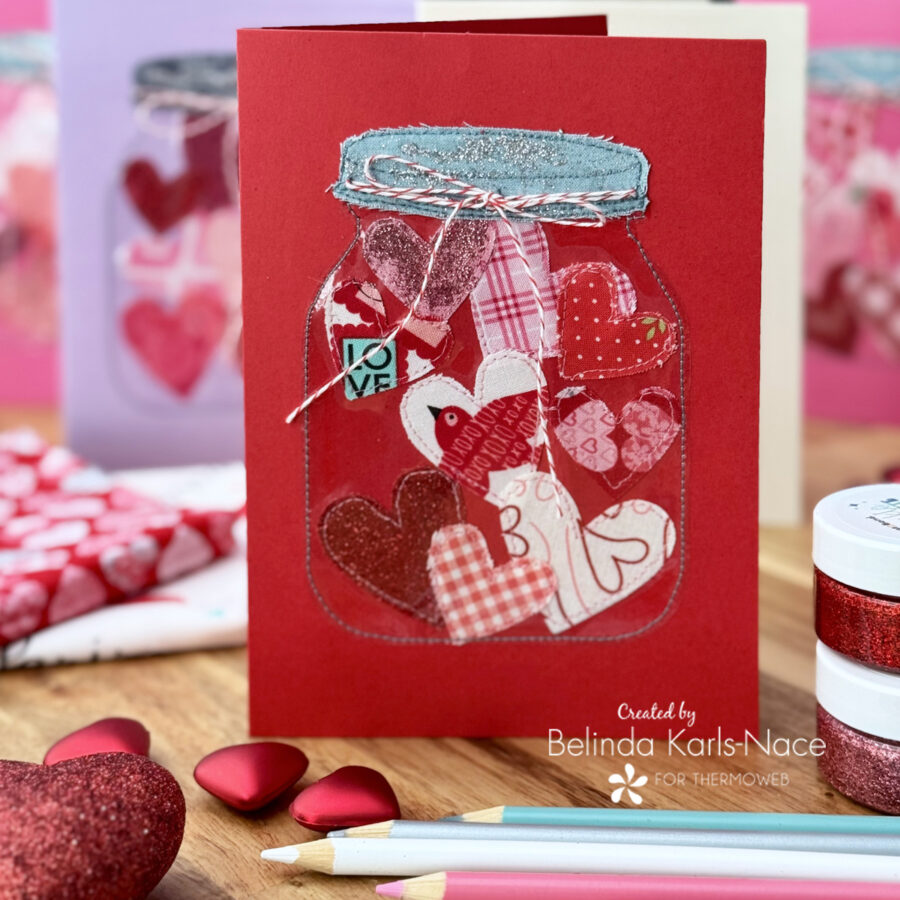 Jar of Hearts Stitched Valentine Card - A Project by Belinda Karls-Nace for the Therm O Web Blog